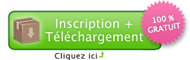 Inscription + Téléchargement, 100% gratuit